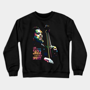 jazz bassist quote wpap pop art Crewneck Sweatshirt